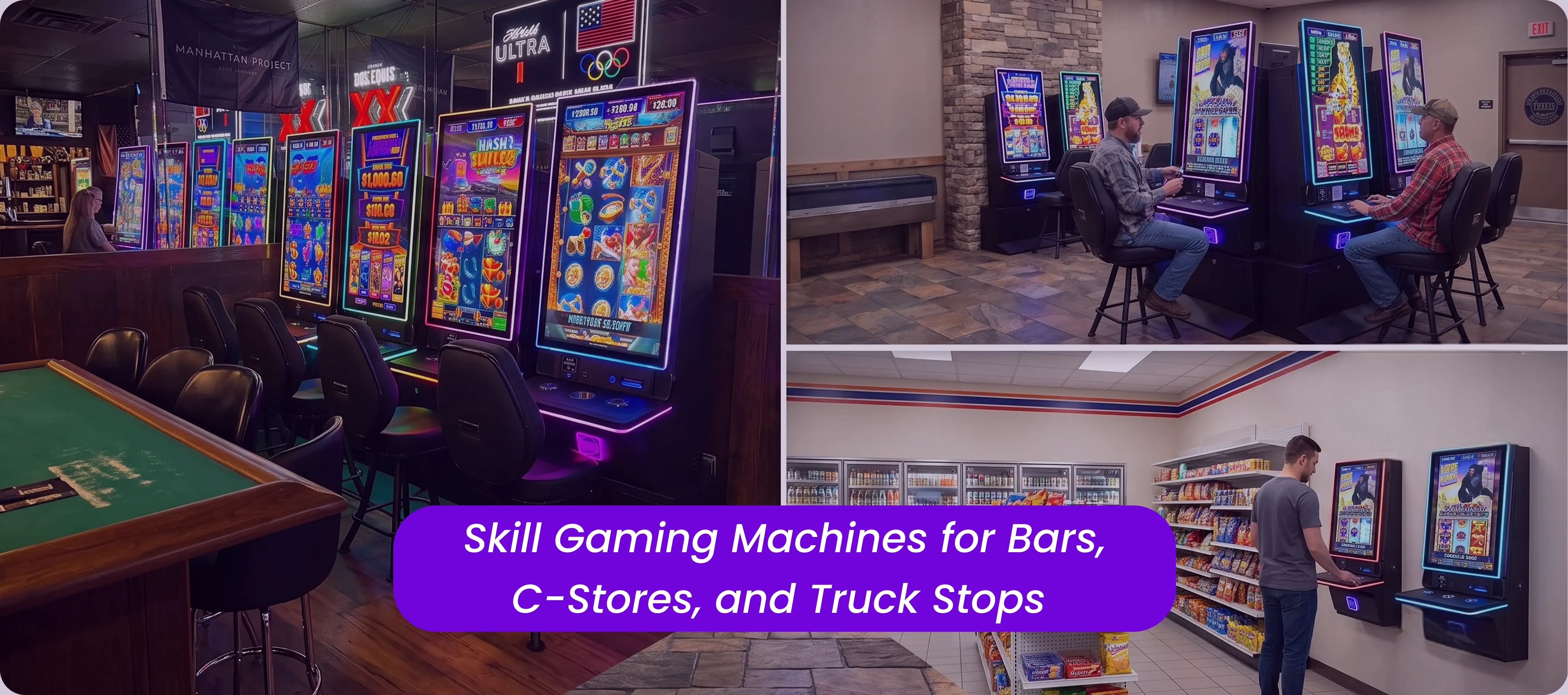 Skill Gaming Machines for Bars, C-Stores, and Truck Stops